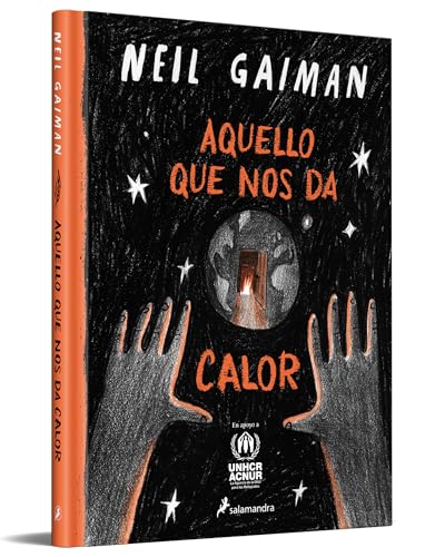Aquello que nos da calor / What You Need to Be Warm [Hardcover]