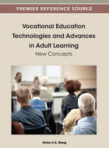 Vocational Education Technologies and Advances in Adult Learning  New Concepts [Hardcover]