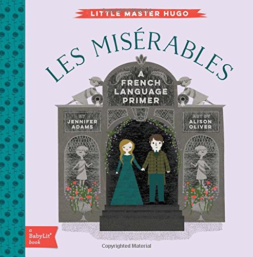 Les Miserables A Babylit. French Language Primer (babylit Books) [Board book]