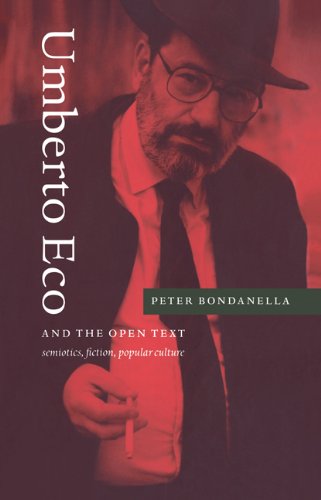 Umberto Eco and the Open Text Semiotics, Fiction, Popular Culture [Paperback]
