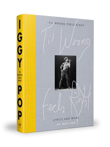 'Til Wrong Feels Right Lyrics and More [Hardcover]