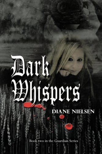 Dark Whispers  Book Two in the Guardian Series [Paperback]