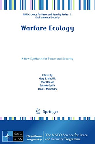 Warfare Ecology A New Synthesis for Peace and Security [Paperback]