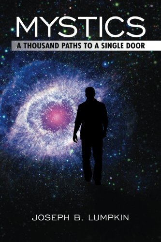 Mystics A Thousand Paths To A Single Door [Paperback]