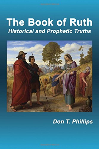 The Book Of Ruth Historical And Prophetic Truths [Hardcover]