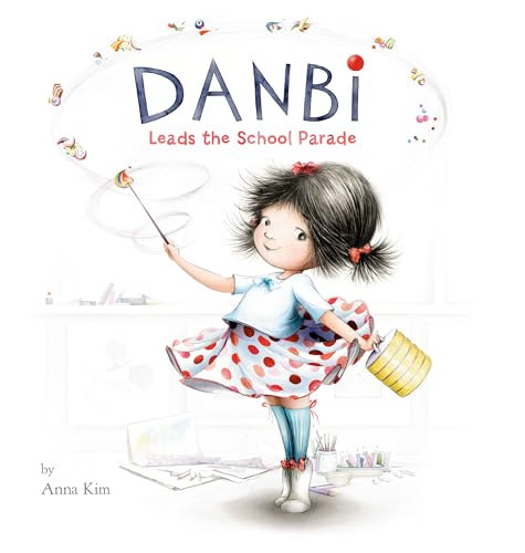 Danbi Leads the School Parade [Hardcover]