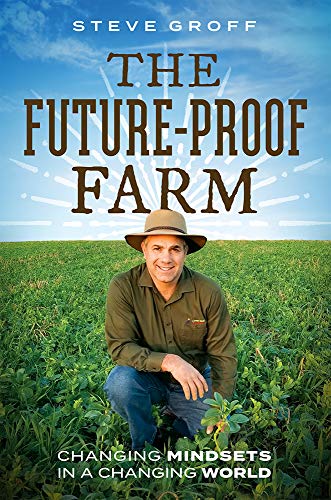 The Future-Proof Farm Changing Mindsets In A Changing World [Hardcover]