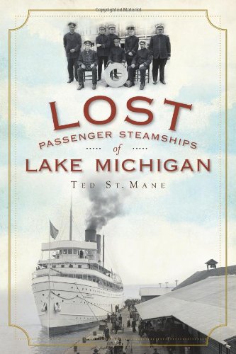 Lost Passenger Steamships of Lake Michigan [Paperback]