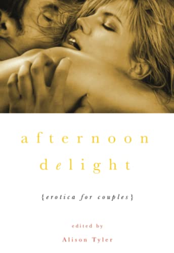 Afternoon Delight Erotica For Couples [Paperback]