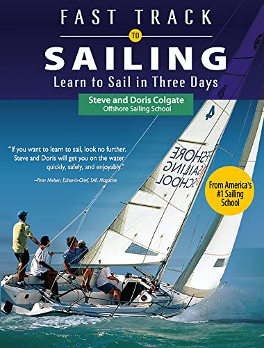 Fast Track to Sailing: Learn to Sail in Three Days [Paperback]