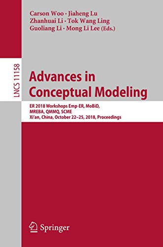 Advances in Conceptual Modeling ER 2018 Workshops Emp-ER, MoBiD, MREBA, QMMQ, S [Paperback]