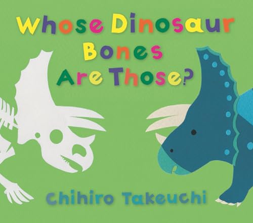Whose Dinosaur Bones Are Those [Hardcover]