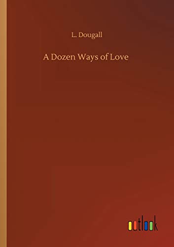Dozen Ways Of Love