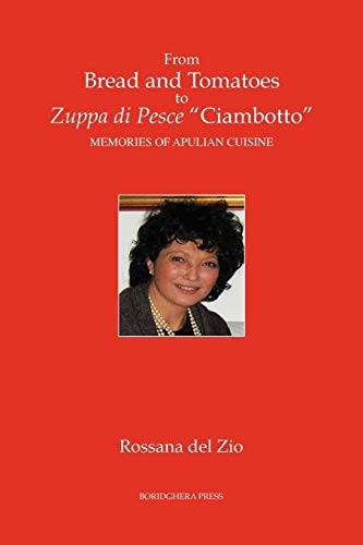 From Bread and Tomatoes to Zuppa di Pesce &quotCiambotto&quot Memories of Apu [Paperback]