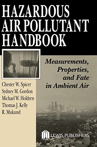 Hazardous Air Pollutant Handbook Measurements, Properties, and Fate in Ambient  [Hardcover]