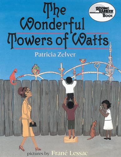 The Wonderful Towers of Watts [Paperback]
