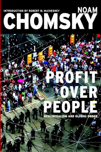 Profit Over People Neoliberalism and Global Order [Paperback]