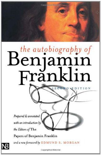 The Autobiography of Benjamin Franklin Second Edition [Paperback]