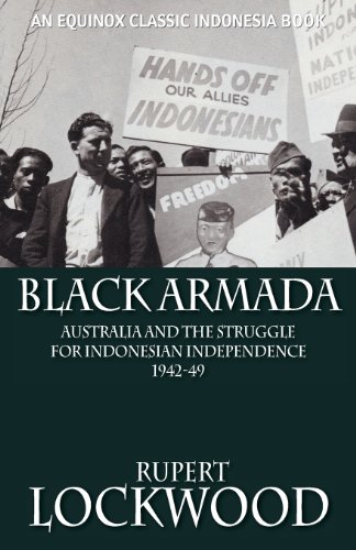 Black Armada Australia And The Struggle For Indonesian Independence 1942-49 [Paperback]