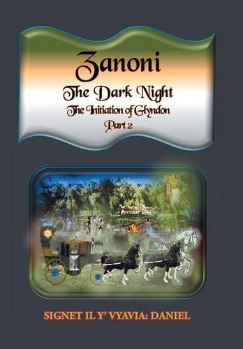Zanoni-The Dark Night-Part Two [Hardcover]