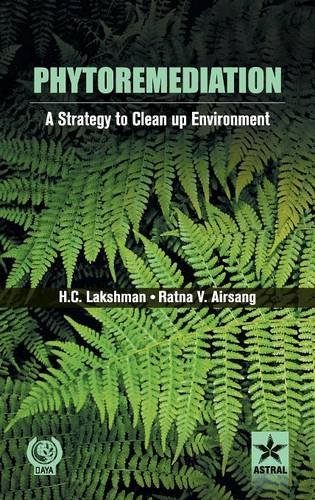Phytoremediation A Strategy To Clean Up Environment [Hardcover]