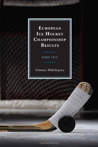 European Ice Hockey Championship Results Since 1910 [Hardcover]