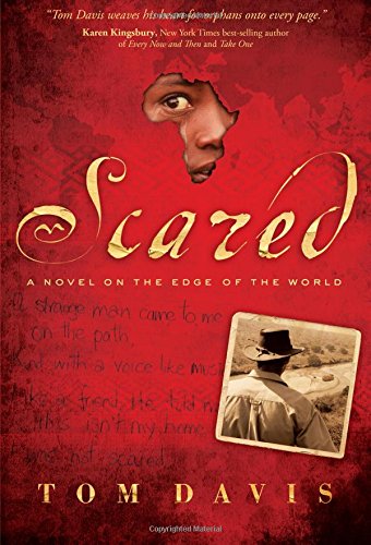 Scared A Novel On The Edge Of The World [Paperback]