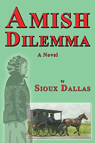Amish Dilemma  A Novel [Paperback]