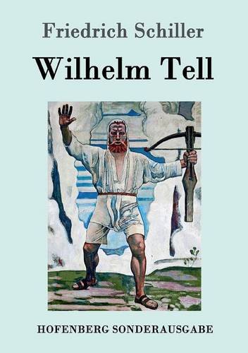 Wilhelm Tell (german Edition) [Paperback]