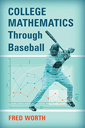 College Mathematics Through Baseball [Paperback]