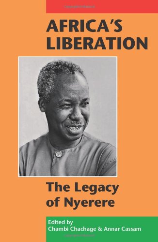 Africa's Liberation The Legacy of Nyerere [Paperback]
