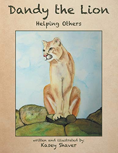 Dandy The Lion Helping Others [Paperback]