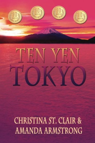 Ten Yen Tokyo (ten Yen Miracle Series) (volume 4) [Paperback]