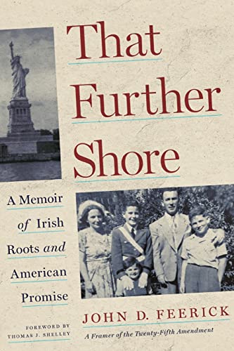 That Further Shore A Memoir of Irish Roots and American Promise [Paperback]