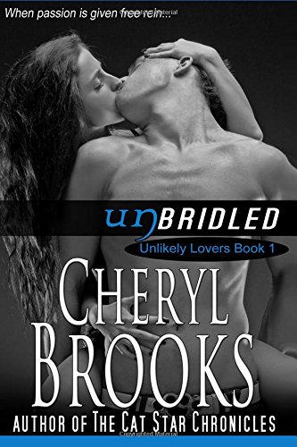 Unbridled (unlikely Lovers) (volume 1) [Paperback]