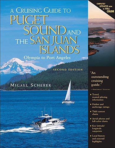 A Cruising Guide to Puget Sound and the San Juan Islands: Olympia to Port Angele [Spiral bound]