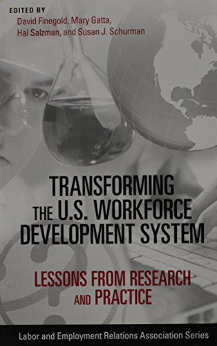 Transforming The U.S. Workforce Development System Lessons From Research And Pr [Paperback]