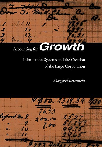 Accounting for Growth Information Systems and the Creation of the Large Corpora [Hardcover]