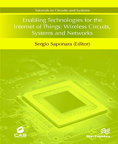 Enabling Technologies for the Internet of Things Wireless Circuits, Systems and [Hardcover]