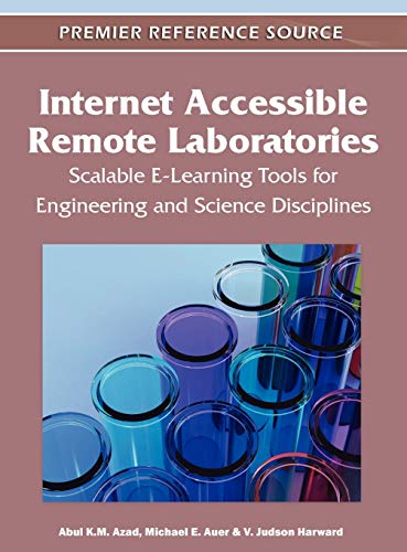 Internet Accessible Remote Laboratories Scalable E-Learning Tools for Engineeri [Hardcover]