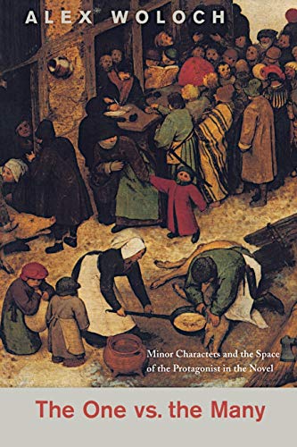 The One vs. the Many Minor Characters and the Space of the Protagonist in the N [Paperback]