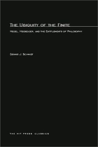 The Ubiquity of the Finite Hegel, Heidegger, and the Entitlements of Philosophy [Paperback]