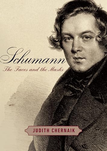 Schumann The Faces and the Masks [Hardcover]