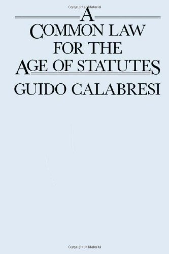 A Common Law For The Age Of Statutes (oliver Wendell Holmes Lectures) [Paperback]