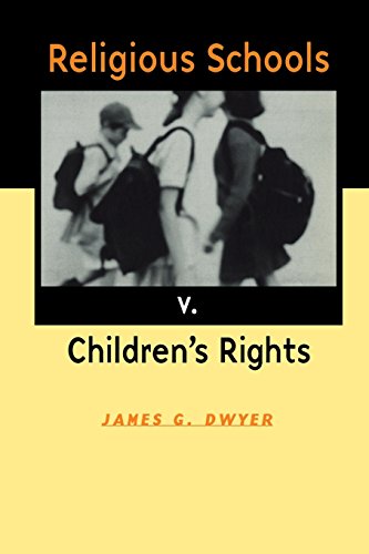 Religious Schools V. Children's Rights [Paperback]