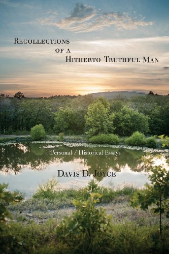Recollections Of A Hitherto Truthful Man Personal / Historical Essays [Paperback]
