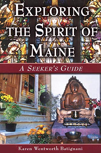 Exploring the Spirit of Maine [Paperback]