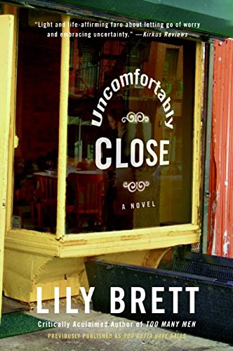 Uncomfortably Close: A Novel [Paperback]