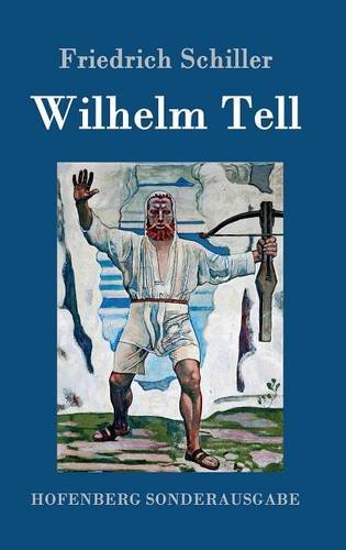Wilhelm Tell (german Edition) [Hardcover]