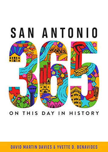 San Antonio 365 On This Day in History [Paperback]